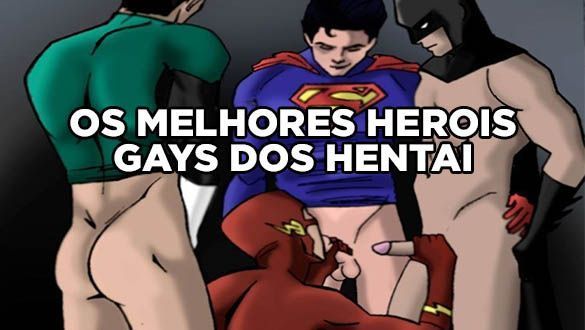 Os melhores heróis gays dos hentai